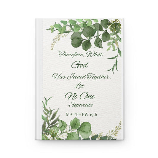 WHAT GOD HAS JOINED HARDCOVER CHRISTIAN JOURNAL