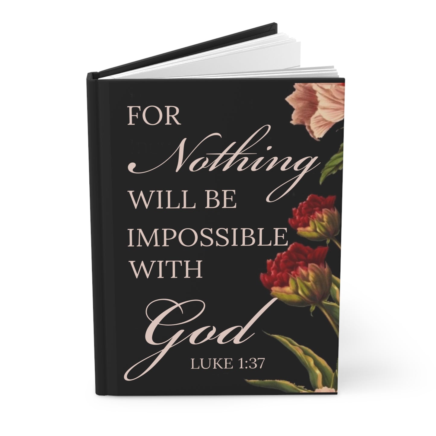 FOR NOTHING WILL BE IMPOSSIBLE WITH GOD HARDCOVER CHRISTIAN JOURNAL